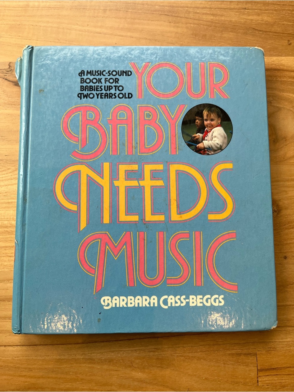 Your Baby Needs Music - Hardcover